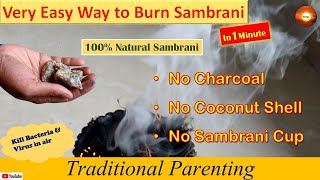 Easy way burn to SambraniLobanBenzoin at Home in ONE Min  No CharcoalNo Coconut Shell Devigo [upl. by Esela]