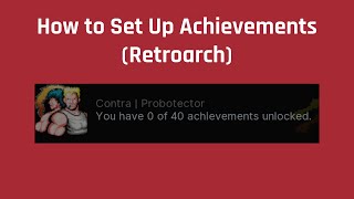 How to Set Up Achievements Retroarch [upl. by Nnazil510]