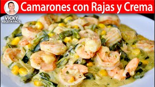 CAMARONES 🍤CON RAJAS Y CREMA  VickyRecetaFacil [upl. by Ortrude]