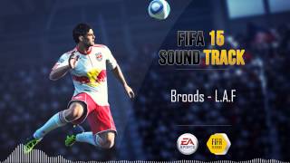 Broods  LAF FIFA 15 Soundtrack [upl. by Armahs]