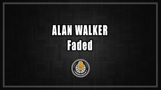 Alan Walker  Faded Karaoke With Lyrics [upl. by Cerveny]