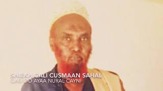 QASIIDO 2018 SHIIKH CALI CUSMAAN SAHAL [upl. by Elum]