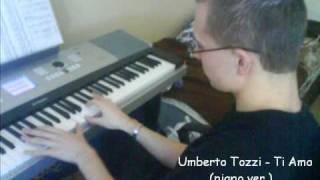 Umberto Tozzi  Ti Amo piano ver  Jan Gajdosik [upl. by Nnadroj434]