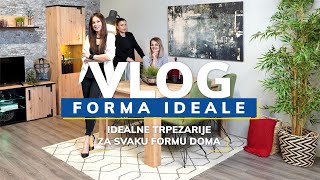 Forma Ideale VLOG  Idealne trpezarije za svaku formu doma [upl. by Ekard]