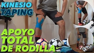 APOYO TOTAL DE RODILLA  KINESIO TAPING [upl. by Nevil631]