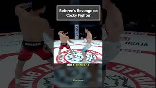 Referees Revenge on Cocky Fighter😜 [upl. by Hall618]