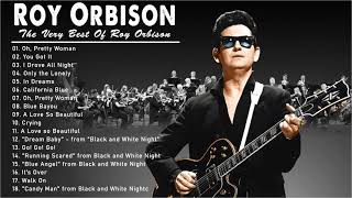 Roy Orbison Greatest Hits  The Very Best Of Roy Orbison  Roy Orbison Collection [upl. by Otecina858]