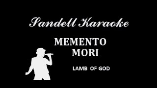 Lamb of God  Memento Mori Karaoke [upl. by Nettie983]