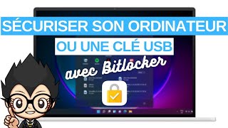 🔐 Comment sécuriser votre ordinateur ou votre clé  disque USB amovible avec BITLOCKER CHIFFREMENT [upl. by Dur]