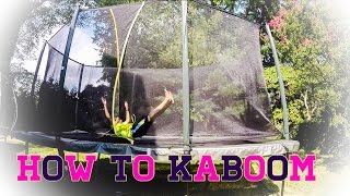 HOW TO KABOOMDOUBLE KABOOM ON A TRAMPOLINE [upl. by Hemetaf]