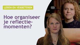 Hoe organiseer je reflectiemomenten  Leren en verbeteren in de langdurende ouderenzorg [upl. by Joycelin68]