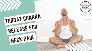 Movement Monday Throat Chakra Release for Neck Pain [upl. by Alleris]