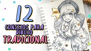 12 CONSEJOS para Dibujo TRADICIONAL [upl. by Ntisuj]