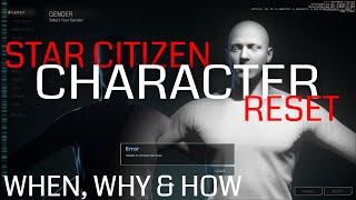 Star Citizen 312 How to Character Reset  When do you need to  What does it do  When not too [upl. by Pulling]