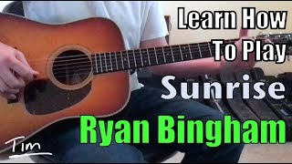 Ryan Bingham Sunrise Guitar Chords Lesson and Tutorial [upl. by Llebanna]