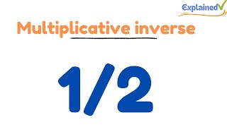 Multiplicative inverse of 12 and Additive Inverse [upl. by Chelsy]