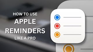 Use Apple Reminders Like A Pro 7 Features You Need To Know [upl. by Pickard330]