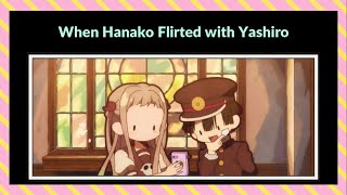 When Hanako Flirted with Yashiro  Toilet Bound Hanakokun  Jibaku Shounen Hanakokun [upl. by Romulus]