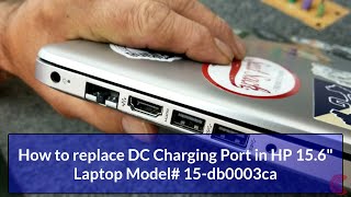 Replace DC Charging Port HP 156quot Laptop [upl. by Indyc]