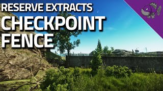 Checkpoint Fence  Reserve Extract Guide  Escape From Tarkov [upl. by Hastings]