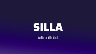 YAILIN LA MAS VIRAL  SILLA Letras  Lyrics [upl. by Solraced731]