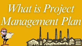 What is Project Management Plan [upl. by Afatsuom]