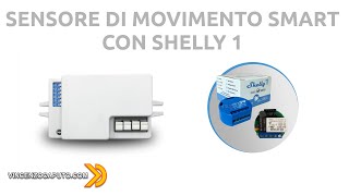 Shelly 1  Sensore di Movimento a Microonde con tecnologia Doppler [upl. by Illah]