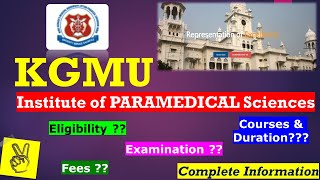 KGMU Paramedical  Courses  Admission  Fees  Eligibility  Duration  Examination  Complete Info [upl. by Endo]