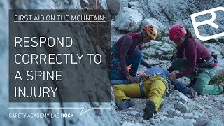 Spine injuries when alpine climbing First aid in the mountains – Tutorial 3543  LAB ROCK [upl. by Conni]