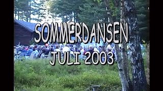 SOMMERDANSEN DRANGEDAL 2003 [upl. by Morrissey681]