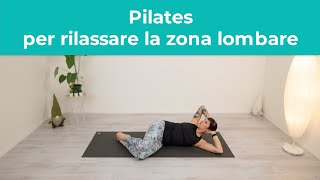 Pilates per rilassare la zona Lombare  Rinforzo addominale e mobilità del bacino  Pilates a casa [upl. by Theda527]