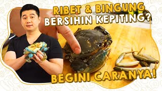 RIBET amp BINGUNG BERSIHIN KEPITING BEGINI CARANYA [upl. by Onavlis]