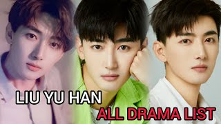 LIU YU HAN TOP DRAMA LIST [upl. by Norrab282]