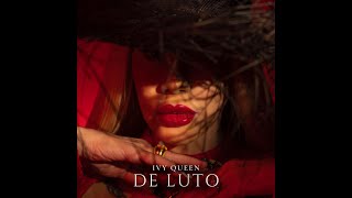 Ivy Queen  De Luto Video Oficial [upl. by Ardni359]