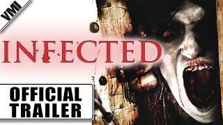 Infected 2013  Trailer  VMI Worldwide [upl. by Refinneg]