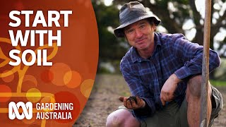 Start with soil  Gardening 101  Gardening Australia [upl. by Resor]