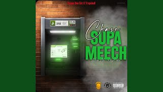 Supa Meech [upl. by Regazzi]