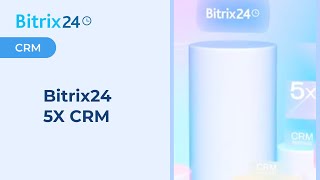 Bitrix24 5X CRM [upl. by Lienet968]