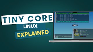 Tiny Core Linux Explained 21MB Minimal Distro for Old PCs  Lightest Linux Distro [upl. by Udele507]