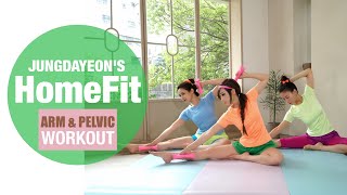 JUNGDAYEONS HOME FIT02 Back Arm Elasticity amp Pelvic Circulation Exercise [upl. by Icyac58]