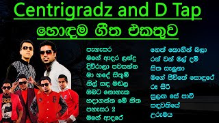 Centigradz and D Tap Best Song Collection  Sinhala Best Song Collections  SL Evoke Music [upl. by Eleanor]