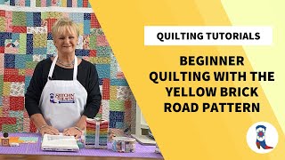 Beginner Quilting with the Yellow Brick Road Pattern [upl. by Nyleek759]