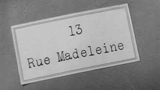 13 Rue Madeleine 1947 title sequence [upl. by Enelrihs]