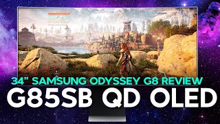 Samsung G85SB 34quot QD OLED Review  G8 Odyssey Monitor [upl. by Filiano590]