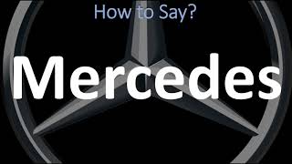 How to Pronounce Mercedes CORRECTLY  German Spanish amp English Pronunciation [upl. by Nehpets]