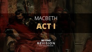 Macbeth Act I  A Beyond Summary [upl. by Nosaj]