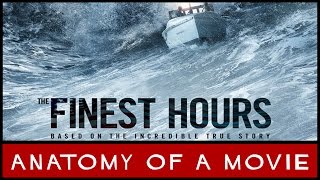 The Finest Hours  Anatomy of a Movie [upl. by Halli]