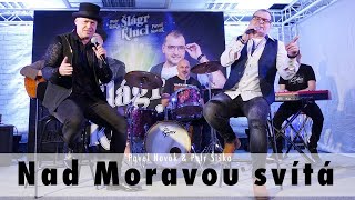 Pavel Novák Petr Šiška  Nad Moravou svítá [upl. by Enneirb514]