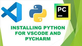 Python Installation for VSCode and Pycharm [upl. by Ecyac580]