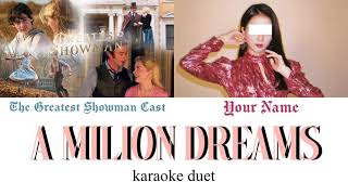 KARAOKE DUET A Million Dreams  The Greatest Showman [upl. by Arly]